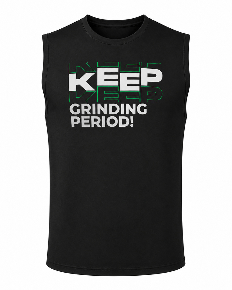 Keep Grinding Sleeveless Shirt